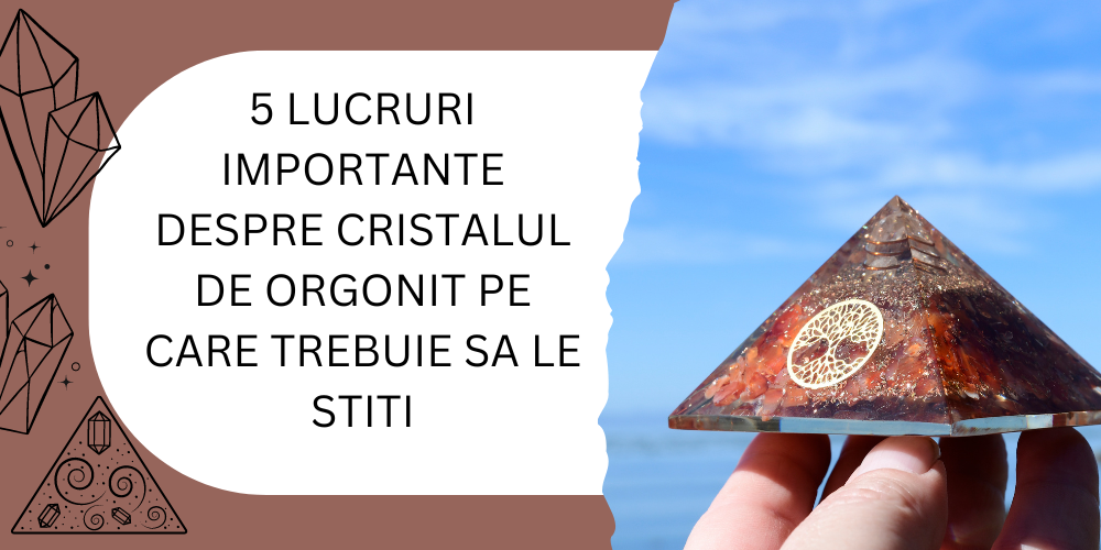 5 lucruri importante despre cristalul de orgonit pe care trebuie sa le stiti1