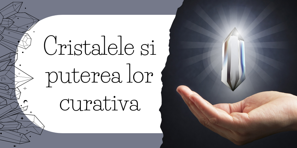 Cristalele si puterea lor curativa