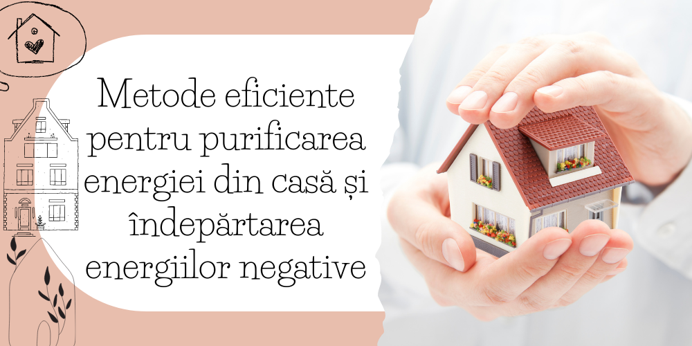 Metode eficiente pentru purificarea energiei din casă și îndepărtarea energiilor negative