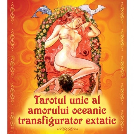 Tarotul unic al amorului oceanic transfigurator extatic - oracle