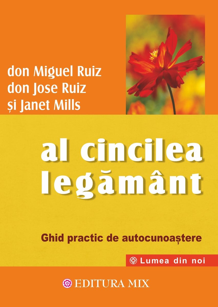 Al cincilea legamant ghid practic pentru cunoasterea de sine - don miguel ruiz carte