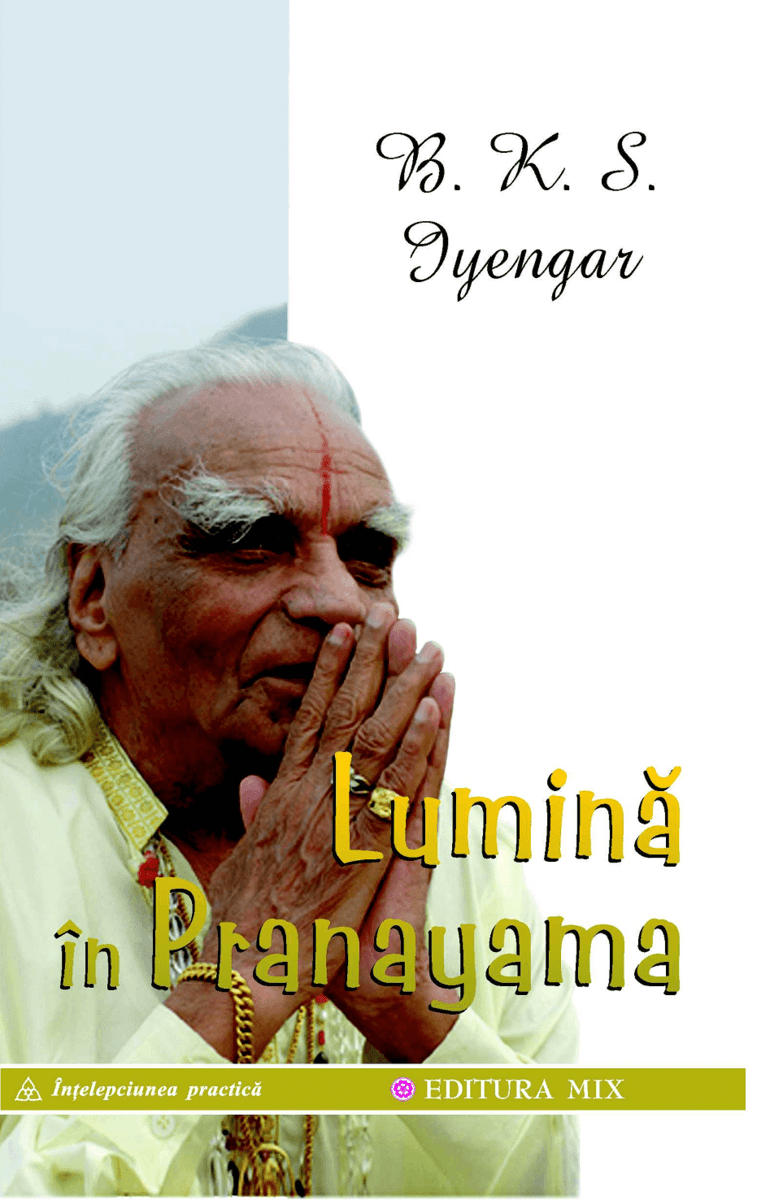 Lumina in pranayama - b k siyengar carte
