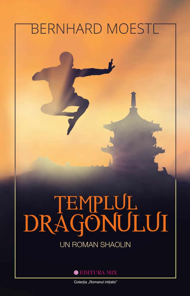 Templul dragonului - bernhard moestl carte
