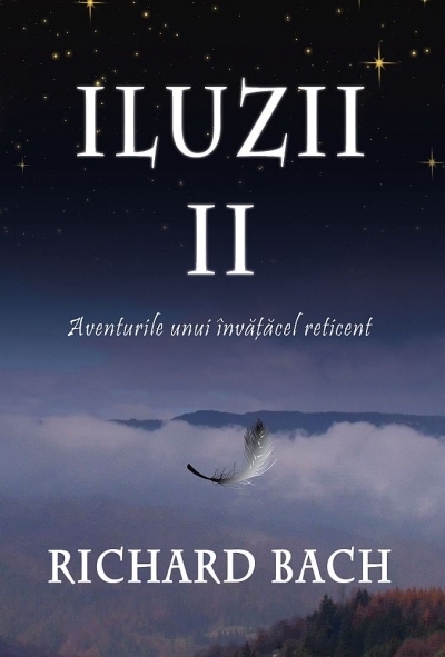 Iluzii ii - richard bach carte