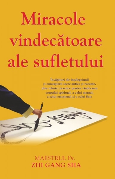 Miracole vindectoare ale sufletului - dr zhi gang sha carte