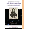 Astrologia Crestina (vol. 2) - William Lilly, carte