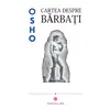 Cartea despre barbati - Osho, carte