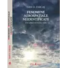 Fenomene aerospatiale neidentificate. Un ghid esential OZN - Dan D. Farcas, carte