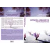 Hipnoza umanista pentru incepatori - Oliver Lockert, Patricia D Angeli, carte, imagine 2