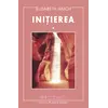 Initierea - Elisabeth Haich, carte