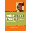 Rugaciunea broastei - volumul II - Anthony de Mello, carte