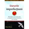 Darurile imperfecțiunii - Brené Brown, dr., carte