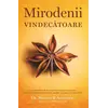 Mirodenii vindecătoare - Bharat B. Aggarwal, dr., Debora Yost, carte