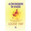 Ai încredere în viață! – Louise Hay, carte