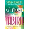 Călătoria cu viteza iubirii - Sonia CHOQUETTE, carte