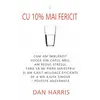 Cu 10% mai fericit - Dan Harris, carte