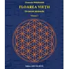 Floarea vieţii, volumul I - Drunvalo Melchizedek, carte