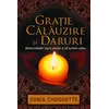 Graţie, călăuzire şi daruri - Sonia CHOQUETTE, carte
