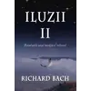 Iluzii II - Richard Bach, carte