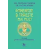 Întinereşte şi trăieşte mai mult – Deepak Chopra, carte