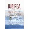 Iubirea n-a uitat pe nimeni - Gary R. Renard, carte