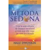 Metoda Sedona - Hale Dwoskin, carte, imagine 2