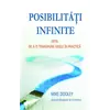 Posibilităţi infinite - Mike Dooley, carte