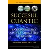 Succesul cuantic - Sandra Anne Taylor, carte