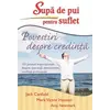 Supă de pui pentru suflet – Povestiri despre credinţă - Jack Canfield, Mark Victor Hansen, Amy Newmark, carte
