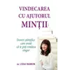 Vindecarea cu ajutorul minţii - Lissa Rankin, carte