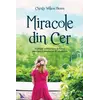 Miracole din Cer – Christy Wilson Beam, carte
