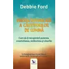 Partea întunecată a căutătorilor de lumină – Debbie Ford, carte
