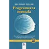 Programarea mentală – Eldon Taylor, carte (include CD)