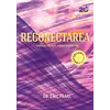 Reconectarea – Dr. Eric Pearl, carte