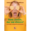 Sunt anxios, dar mă distrez! – Jordan Reid, Erin Williams, carte