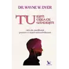 Tu ești ceea ce gândești – Wayne Dyer, carte