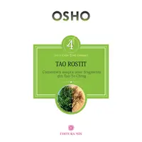 Tao rostit. Comentarii asupra unor fragmente din Tao Te Ching - Osho, carte