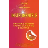 Instrumentele - Phil Stutz, Barry Michels, carte