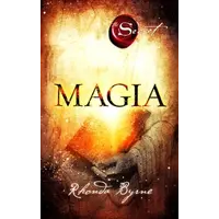 Magia (Secretul): Cartea 3 - Rhonda Byrne, carte
