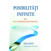 Posibilităţi infinite - Mike Dooley, carte