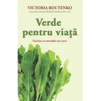 Verde pentru viaţă - Victoria Boutenko, carte