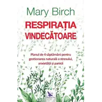 Respirația vindecătoare – Mary Birch, carte
