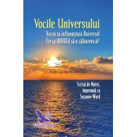 Vocile Universului – Suzanne Ward, carte