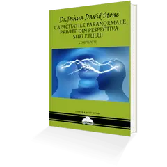 Capacitatile Paranormale Privite Din Perspectiva Sufletului – Dr. Joshua David Stone, carte