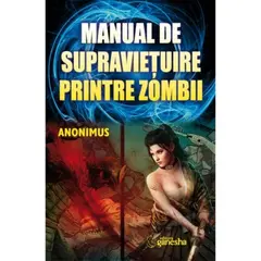 Manual de supravietuire printre zombii - Anonimus, carte