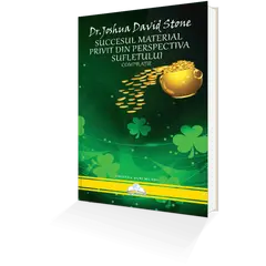 Succesul Material Privit din Perspectiva Sufletului – Dr. Joshua David Stone, carte