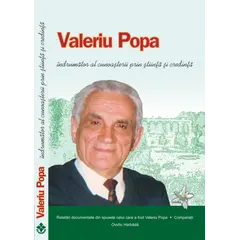 Valeriu Popa indrumator al cunoasterii prin stiinta si credinta - Ovidiu Harbada, carte