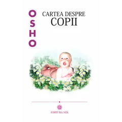 Cartea despre copii - Osho, carte