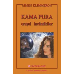 Kama Pura. Orasul incantarilor - Aimen Klimmeron, carte