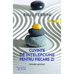 Cuvinte de intelepciune pentru fiecare zi – Paul Ferrini, carte